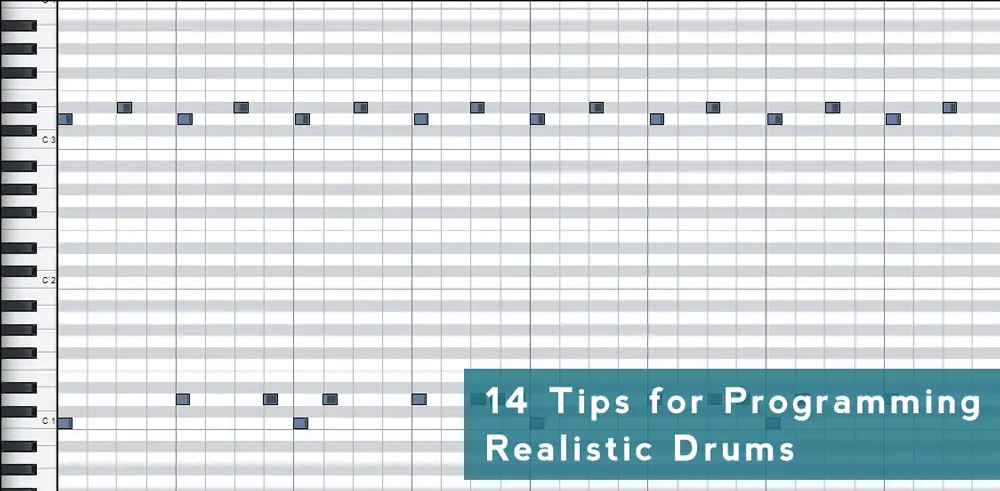 14 Tips for Programming Realistic Drums