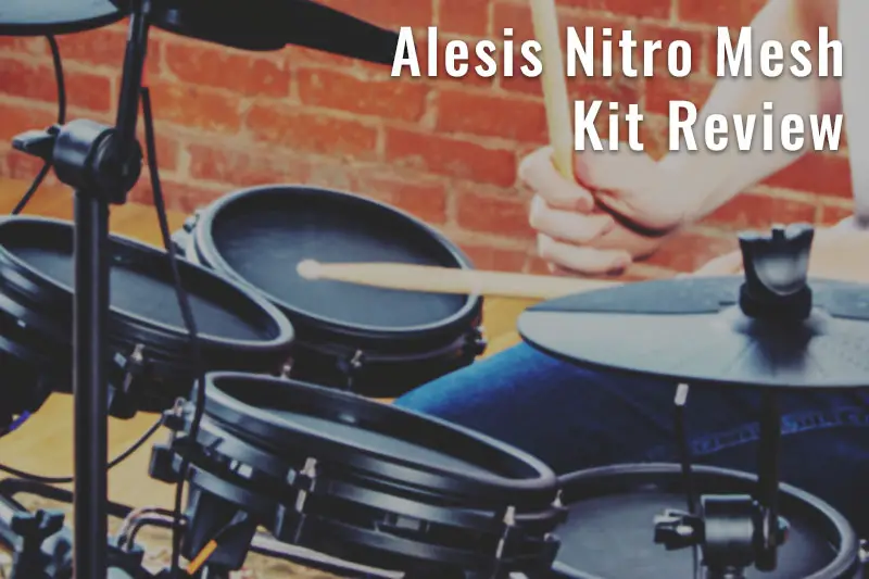 Alesis Nitro Mesh Kit Review