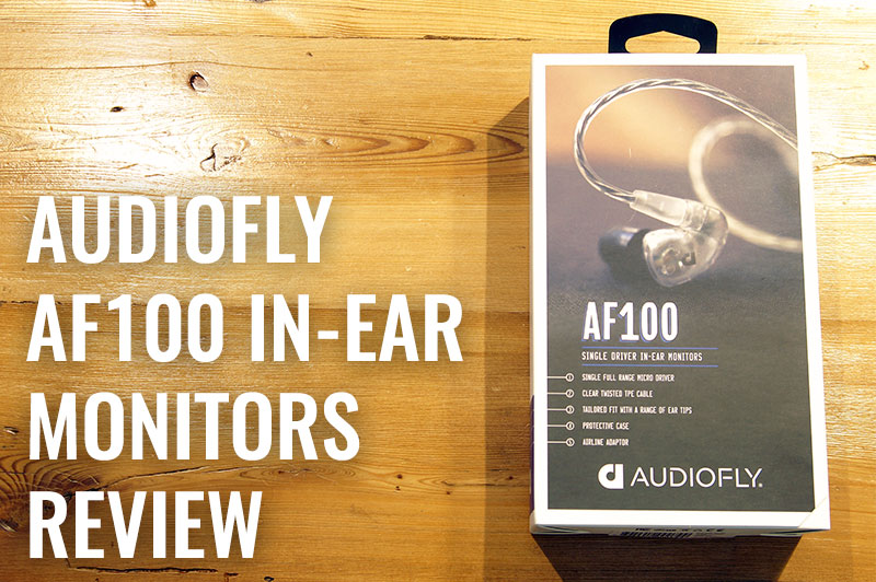 Audiofly Af100 In-Ear Monitors Review