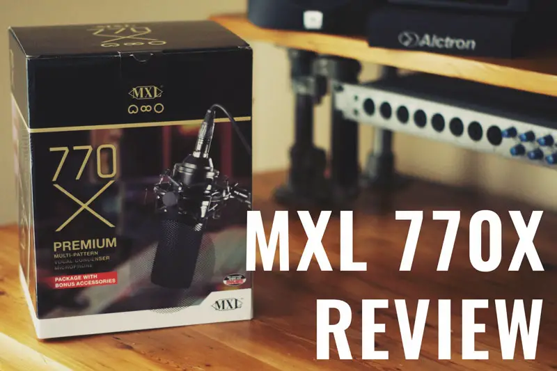 MXL 770X Review