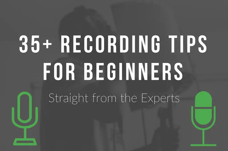 Recording Tips